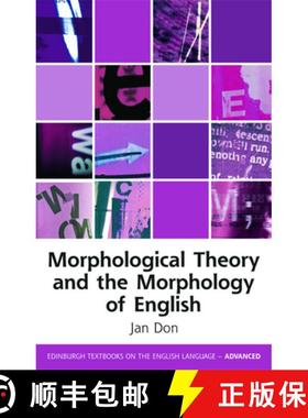 【3-4周达】Morphological Theory and the Morphology of English [9780748645121]