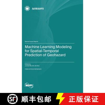 【3-4周达】精装 Machine Learning Modeling for Spatial-Temporal Prediction of Geohazard [9783036597867]