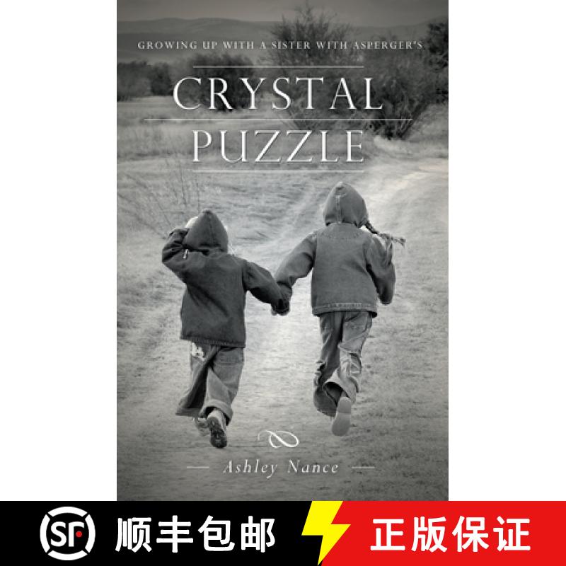 预订 Crystal Puzzle: Growing Up with a Sister with Asperger's [9781938301575]
