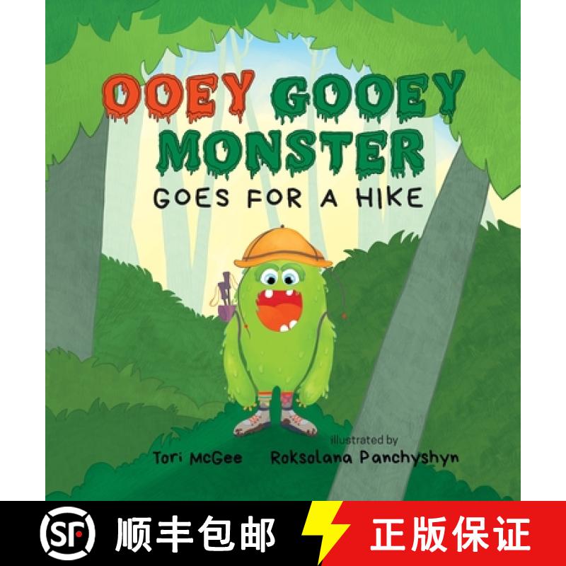 【3-4周达】Ooey Gooey Monster: Goes for a Hike [9781733919630]