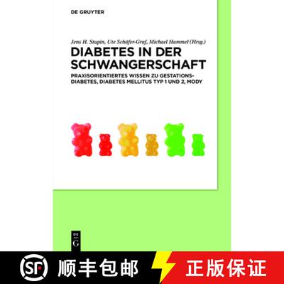 【3-4周达】精装 Diabetes in der Schwangerschaft – Praxisorientiertes Wissen zu Gestationsdiabetes, D... [9783110568615]