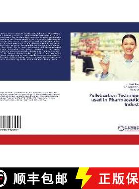 预订 Pelletization Techniques used in Pharmaceutical Industry [9786139873647]