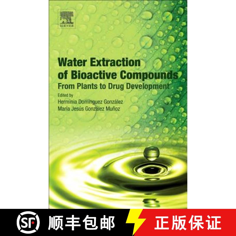 【3-4周达】Water Extraction of Bioactive Compounds: From Plants to Drug Development [9780128093801]