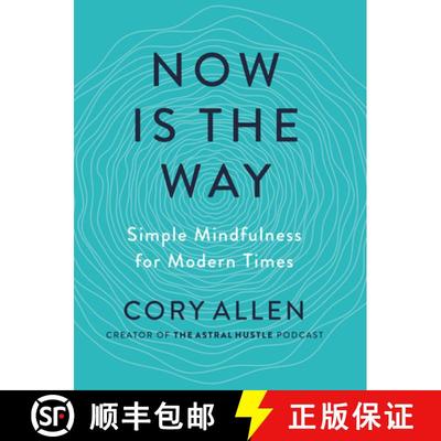 【3-4周达】Now Is the Way: Simple Mindfulness for Modern Times [9780593538500]