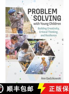 【3-4周达】Problem Solving with Young Children : Building Creativity, Critical Thinking, and Resilience [9781605547671]