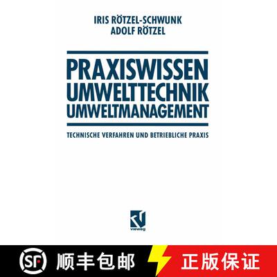 【3-4周达】Praxiswissen Umwelttechnik -- Umweltmanagement: Technische Verfahren Und Betriebliche PRAXIS [9783322849090]