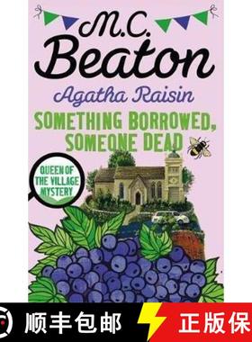 【3-4周达】Agatha Raisin: Something Borrowed, Someone Dead [9781472121486]