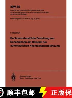 【3-4周达】Rechnerunterstützte Erstellung von Schaltplänen am Beispiel der automatischen Hydraulikp... [9783540106425]