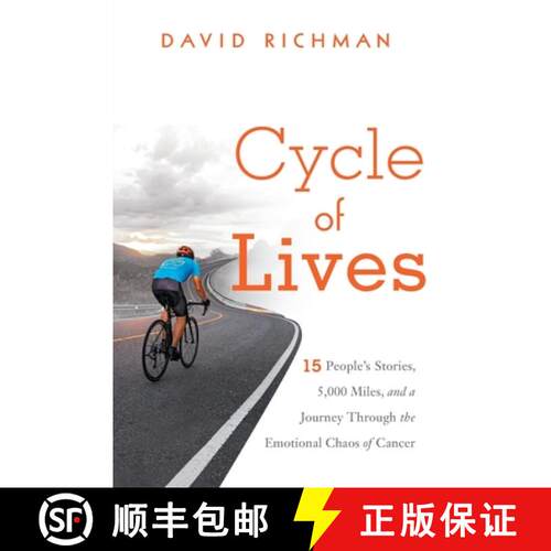 【3-4周达】Cycle of Lives: 15 People's Story, 5,000 Miles, and a Journey Through the Emotional Chaos ... [9781632992994]