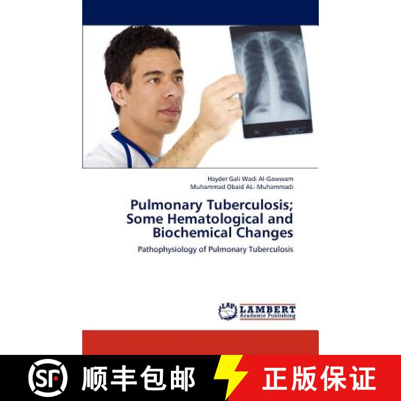 预订 Pulmonary Tuberculosis;  Some Hematological and Biochemical Changes [9783659205965]