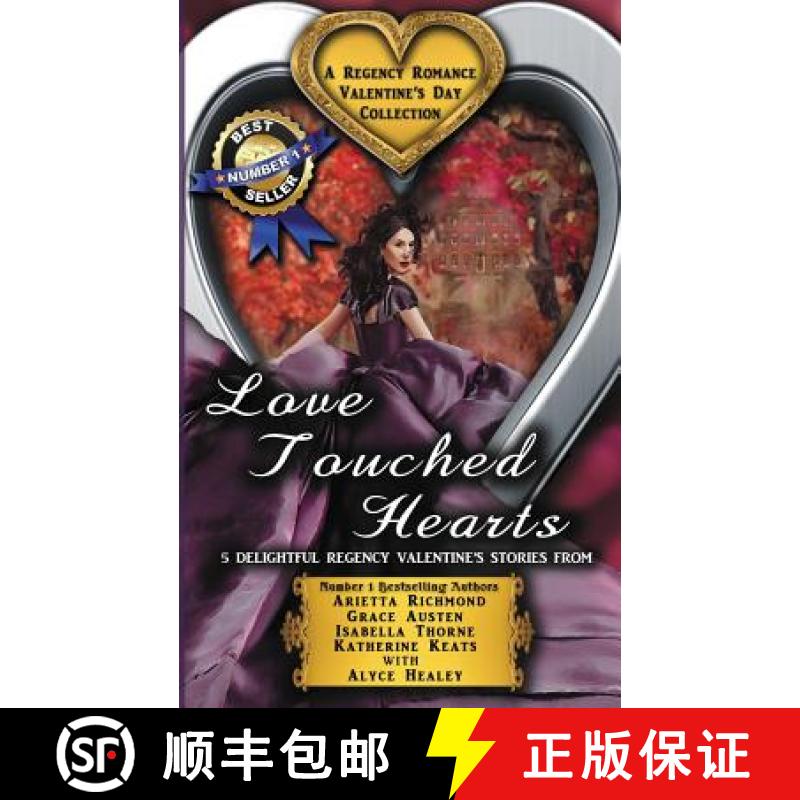 【3-4周达】Love Touched Hearts: A Regency Romance Valentine's Day Collection: 5 Delightful Regency Va... [9781925499476]