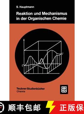 【3-4周达】Reaktion Und Mechanismus in Der Organischen Chemie [9783519035152]