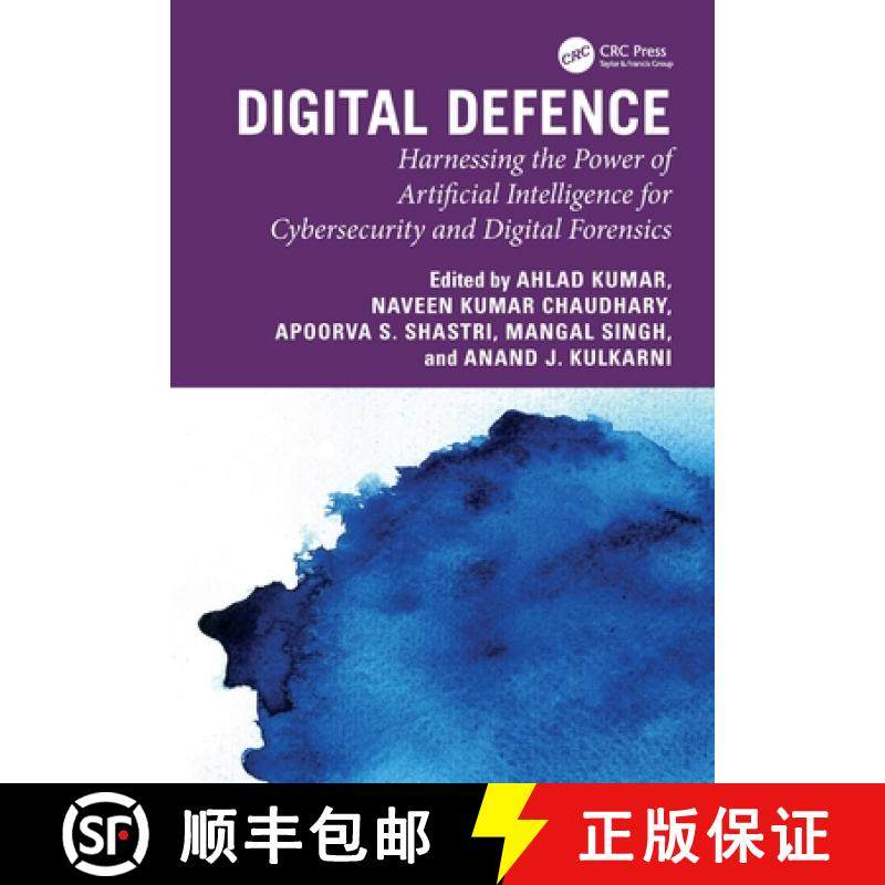 【3-4周达】Digital Defence: Harnessing the Power of Artificial Intelligence for Cybersecurity and Dig... [9781032698113]