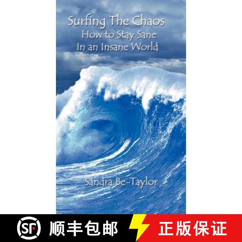 预订 Surfing the Chaos How to Stay Sane in an Insane World [9780977728305]
