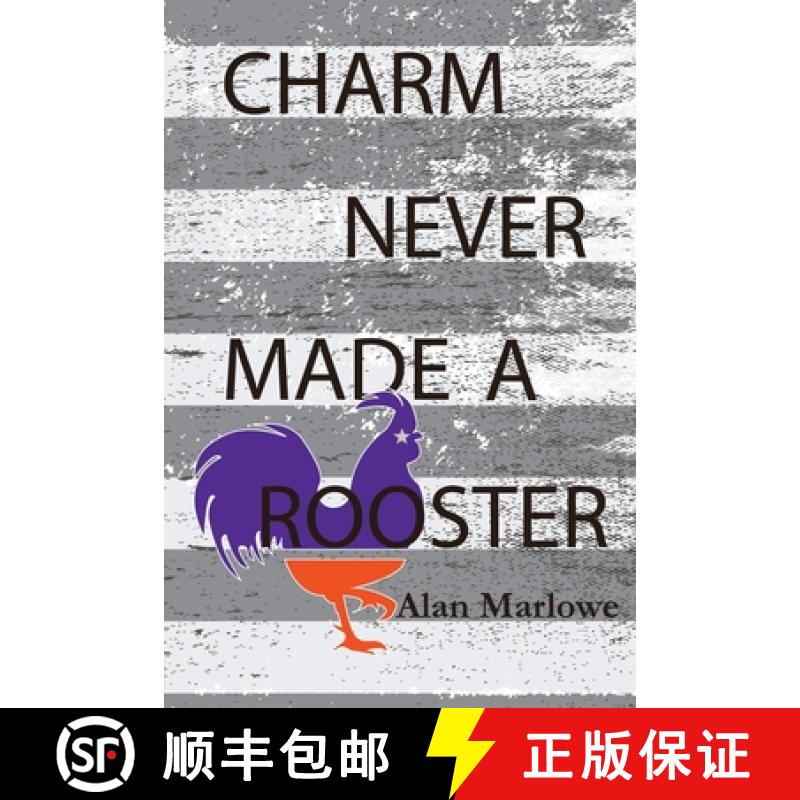 【2-3周达】Charm Never Made a Rooster [9781927865804]