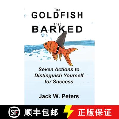【3-4周达】The Goldfish That Barked, Seven Actions to Distinguish Yourself for Success [9781087935522]