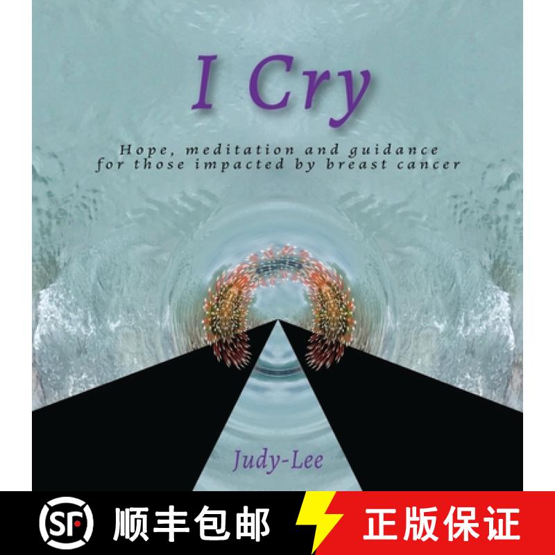 【3-4周达】I Cry: Guidance, Meditation, Healing for Mastectomy [9780578777207]