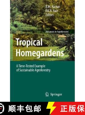 【3-4周达】Tropical Homegardens : A Time-Tested Example of Sustainable Agroforestry [9781402049477]