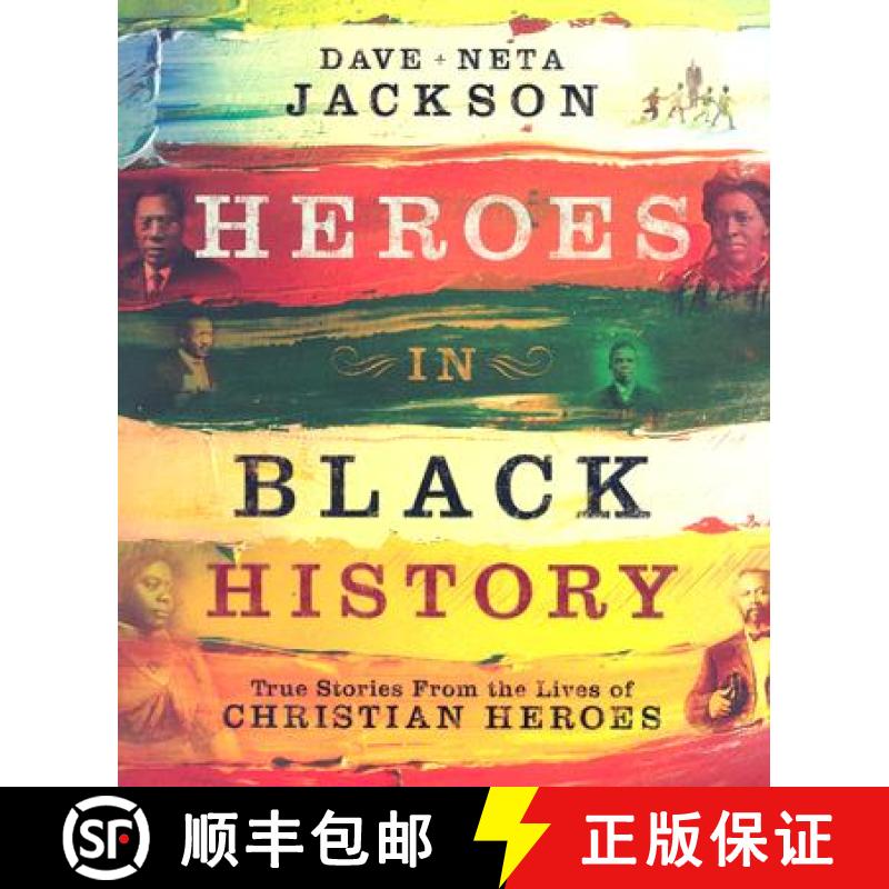 【3-4周达】Heroes in Black History – True Stories from the Lives of Christian Heroes: True Stories f... [9780764205569]