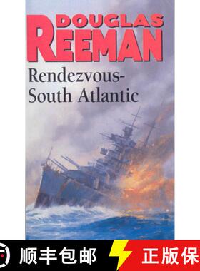 【3-4周达】Rendezvous - South Atlantic : a classic tale of all-action naval warfare set during WW2 fr... [9781784753245]