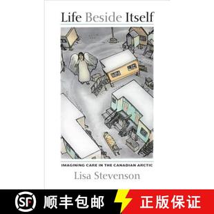 Care Itself Arctic Life Canadian 4周达 9780520282940 Beside the Imagining
