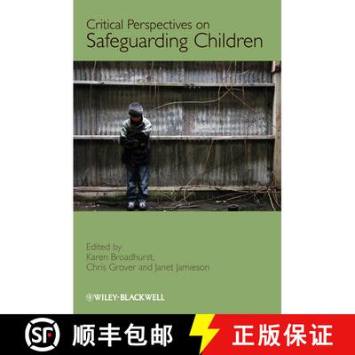 【3-4周达】Critical Perspectives On Safeguarding Children [Wiley社会政策及福利] [9780470697566]
