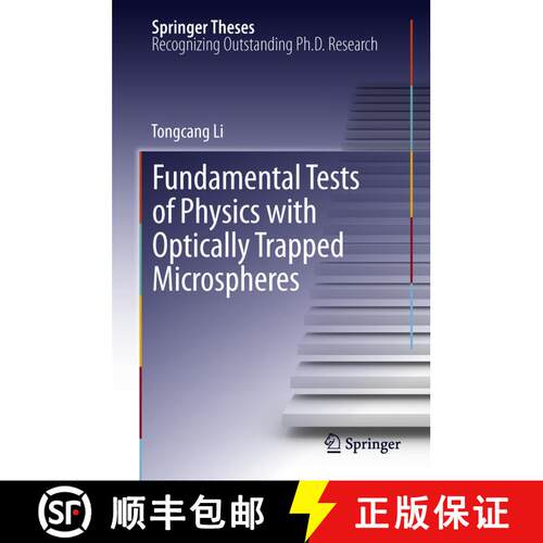 【3-4周达】精装 Fundamental Tests of Physics with Optically Trapped Microspheres [9781461460305]
