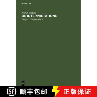 【3-4周达】de Interpretatione : Boethius' Bearbeitung Von Aristoteles' Schrift peri Hermeneias. Konko... [9783110143942]