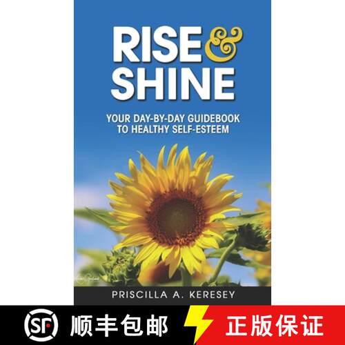 【3-4周达】RISE and Shine: Your Day-By-Day Guidebook To Healthy Self-Esteem [9780986353659]