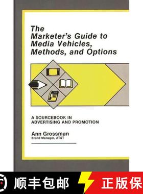 预订 The Marketer's Guide to Media Vehicles, Methods, and Options: A Sourcebook in Advertising and Pr... [9780899302669]