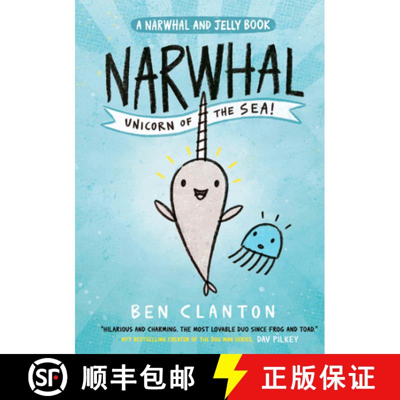 【3-4周达】Narwhal: Unicorn of the Sea! (Narwhal and Jelly 1) [9781405295307]