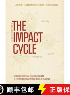 【3-4周达】The Reflection Guide to the Impact Cycle: What Instructional Coaches Should Do to Foster P... [9781544308753]