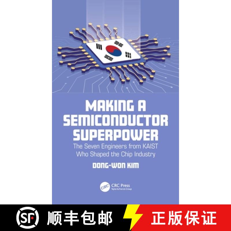 【3-4周达】Making a Semiconductor Superpower: The Seven Engineers from Kaist Who Shaped the Chip Indu... [9781032402925]