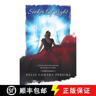【3-4周达】Seeker of Light: A Journey of Spiritual Awakening After the Loss of a Mother. [9781504319058]