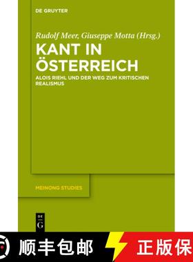 预订 Kant in Österreich: Alois Riehl Und Der Weg Zum Kritischen Realismus [9783110747287]