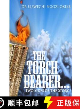 【3-4周达】The Torch Bearer: Two Sides of the Story [9780955936135]