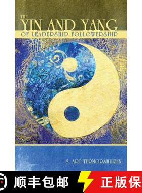 预订 The Yin and Yang of Leadership Followership [9781439255384]