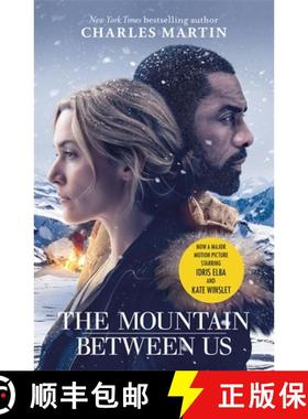 【3-4周达】Mountain Between Us: Now a major motion picture starring Idris Elba and Kate Winslet [9781474606639]