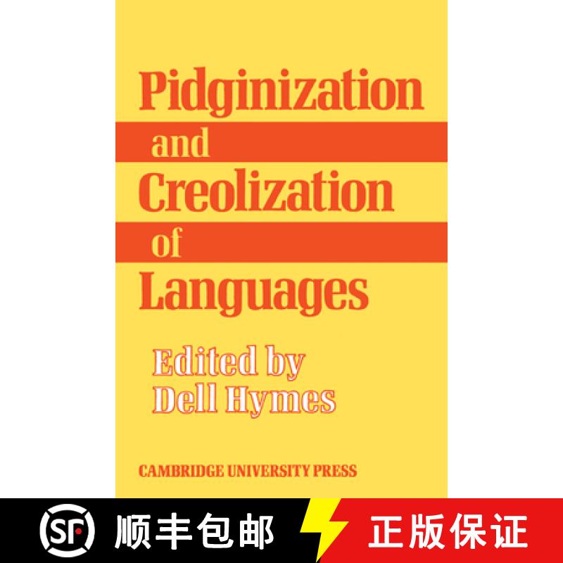 【3-4周达】Pidginization and Creolization of Languages: Proceedings of a Conference Held at the Unive... [9780521098885]