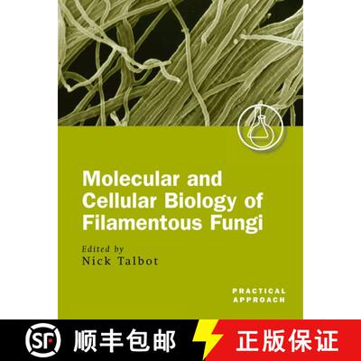【3-4周达】Molecular and Cellular Biology of Filamentous Fungi: A Practical Approach [9780199638376]