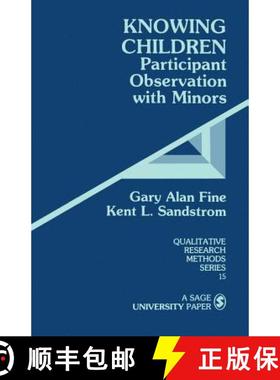 【3-4周达】Knowing Children: Participant Observation with Minors [9780803933651]