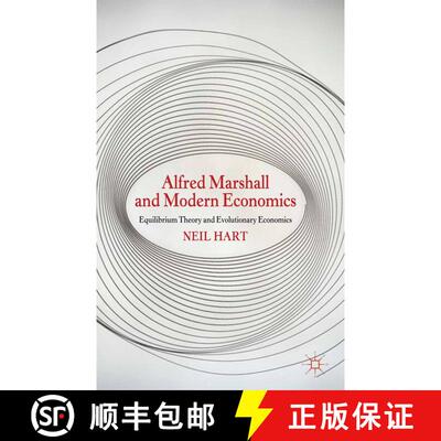 【3-4周达】Alfred Marshall and Modern Economics : Equilibrium Theory and Evolutionary Economics (1st ... [9781349337781]