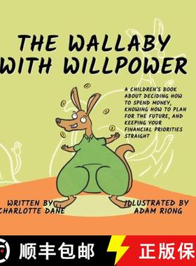 【3-4周达】Wallaby with Willpower: A Children's Book About Deciding How To Spend Money, Knowing How T... [9781647433093]