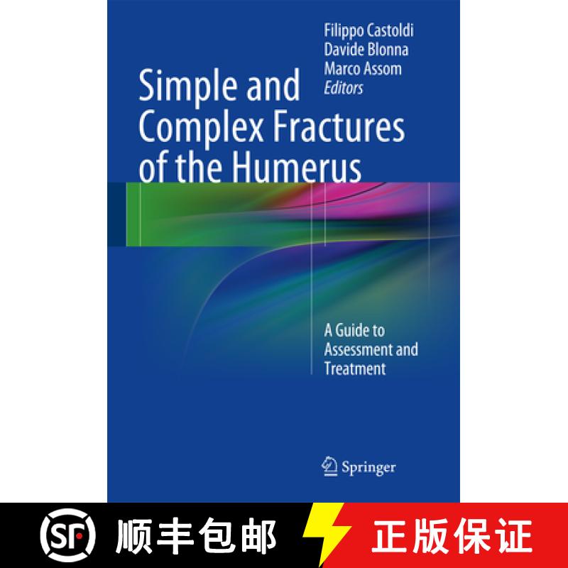 【3-4周达】Simple and Complex Fractures of the Humerus: A Guide to Assessment and Treatment [9788847053069]