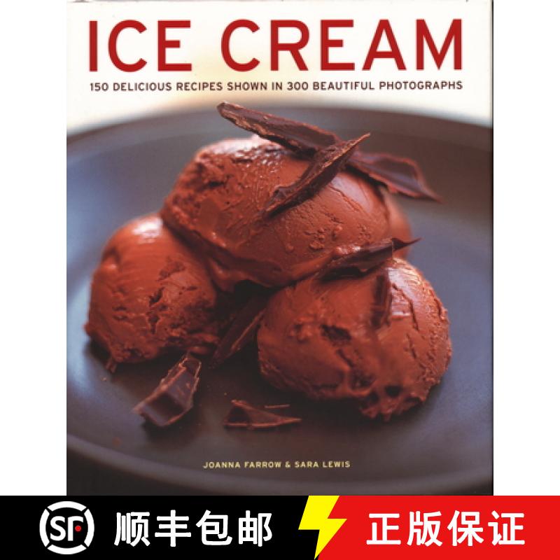 【3-4周达】Ice Cream: 150 Delicious Recipes Shown in 300 Beautiful Photographs [9781781460016]