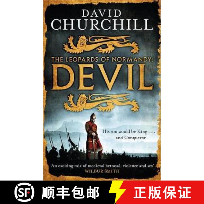 【3-4周达】Devil (Leopards of Normandy 1): A vivid historical blockbuster about the man who would be ... [9781472219213]