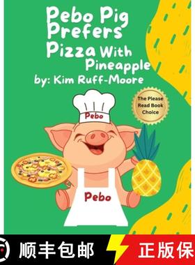 【3-4周达】Pebo Pig Prefers Pizza With Pineapple [9798330370887]