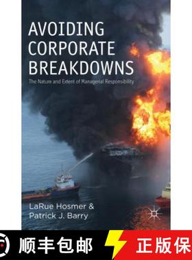 【3-4周达】Avoiding Corporate Breakdowns: The Nature and Extent of Managerial Responsibility [9781137322906]
