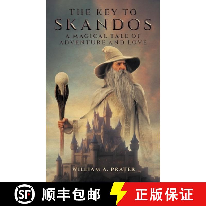 【3-4周达】The Key to Skandos: A Magical Tale of Adventure and Love [9781963050974]