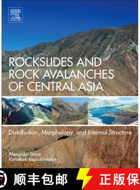 【3-4周达】Rockslides and Rock Avalanches of Central Asia: Distribution, Morphology, and Internal Str... [9780128032046]